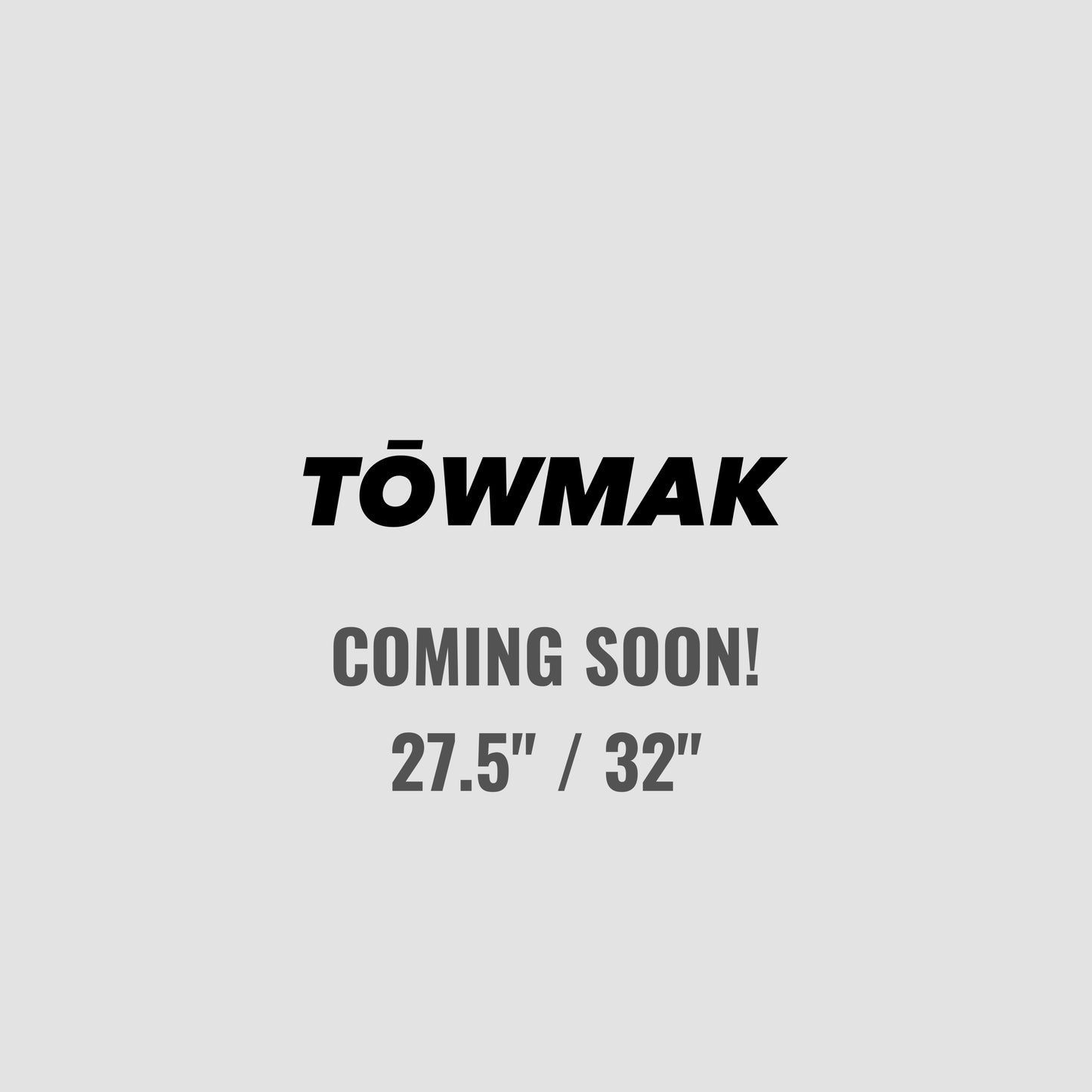 TŌWMAK Gen 2 FRAME (Pre-Order - Dec 26 delivery)