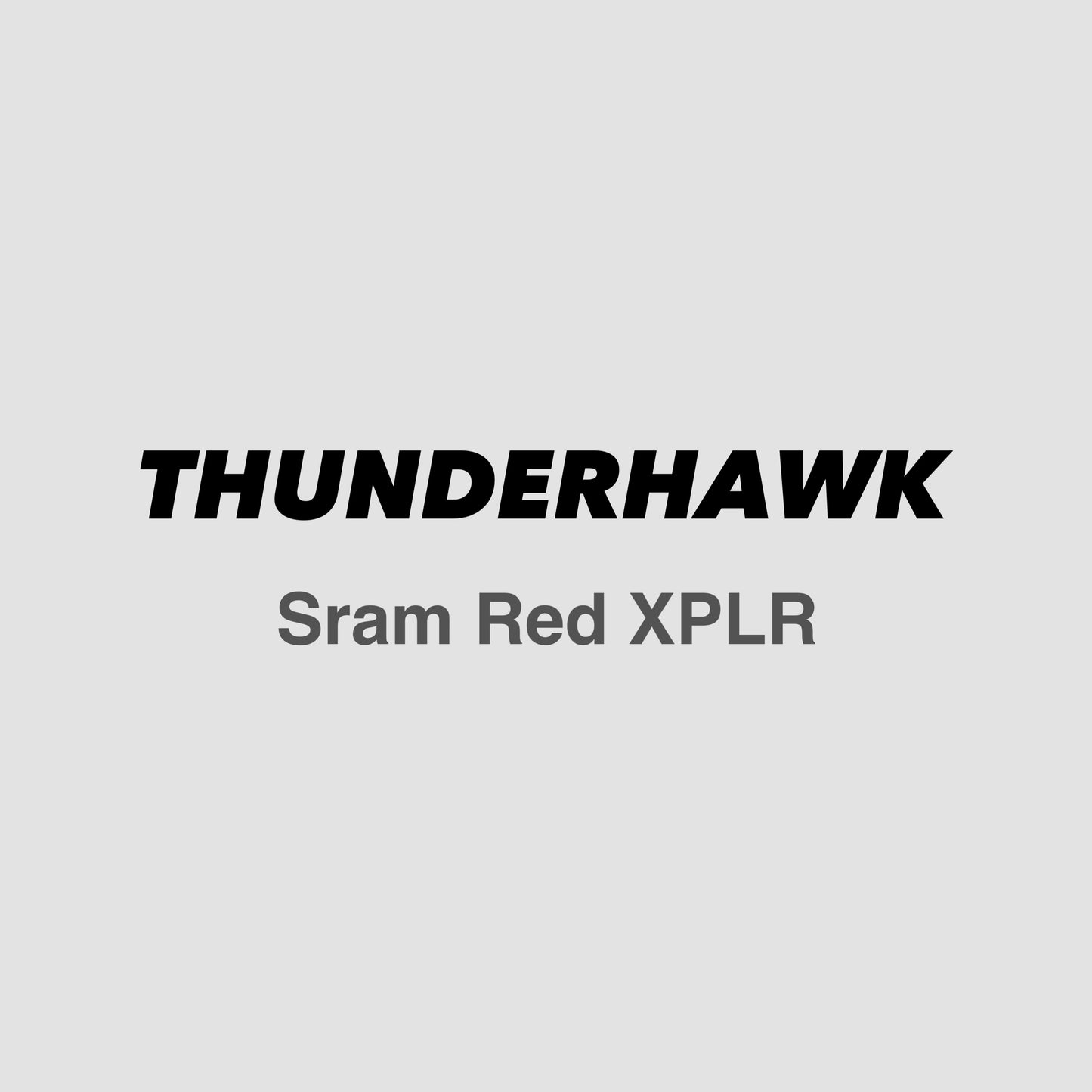 THUNDERHAWK Red XPLR